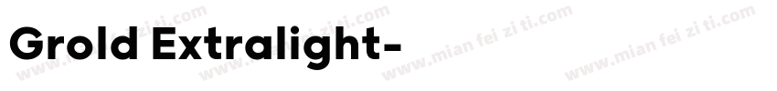 Grold Extralight字体转换